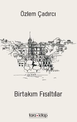 Fısıltılar Arasından Seslenen Öyküler Fısıltılar Arasından Seslenen Öyküler