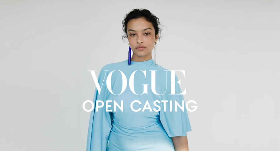 Vogue, Open Casting ile Geleceğin Modellerini Keşfetmeye Hazırlanıyor Vogue, Open Casting ile Geleceğin Modellerini Keşfetmeye Hazırlanıyor