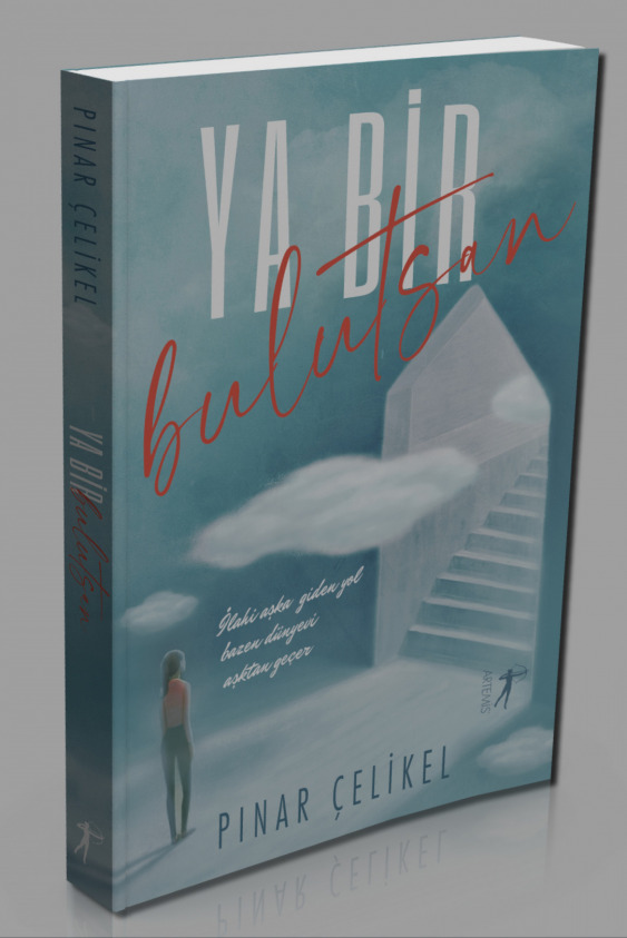 Pınar Çelikel'in Yeni Romanı "Ya Bir Bulutsan" Üzerine