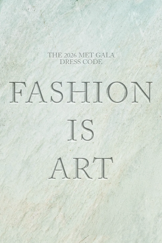 2026 Met Gala Dress Code’u Açıklandı