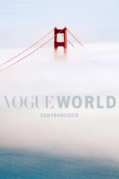 Vogue World, 2027 Yılında Bir Kez Daha Batıya, Bu Kez San Francisco’ya Gidiyor